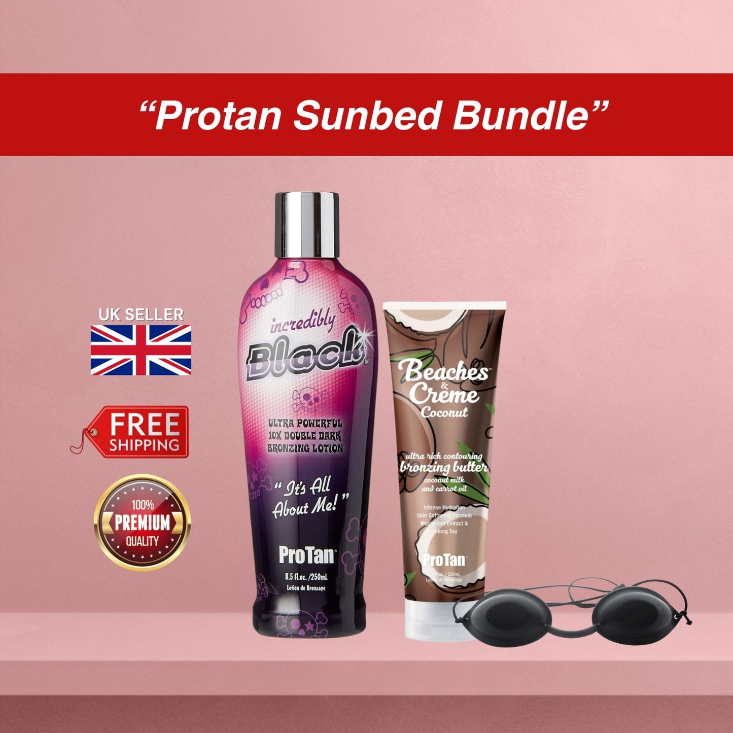 Pro Tan Incredibly Black 250ml + Beaches & Crème Coconut 250ml + Sunbed Goggles