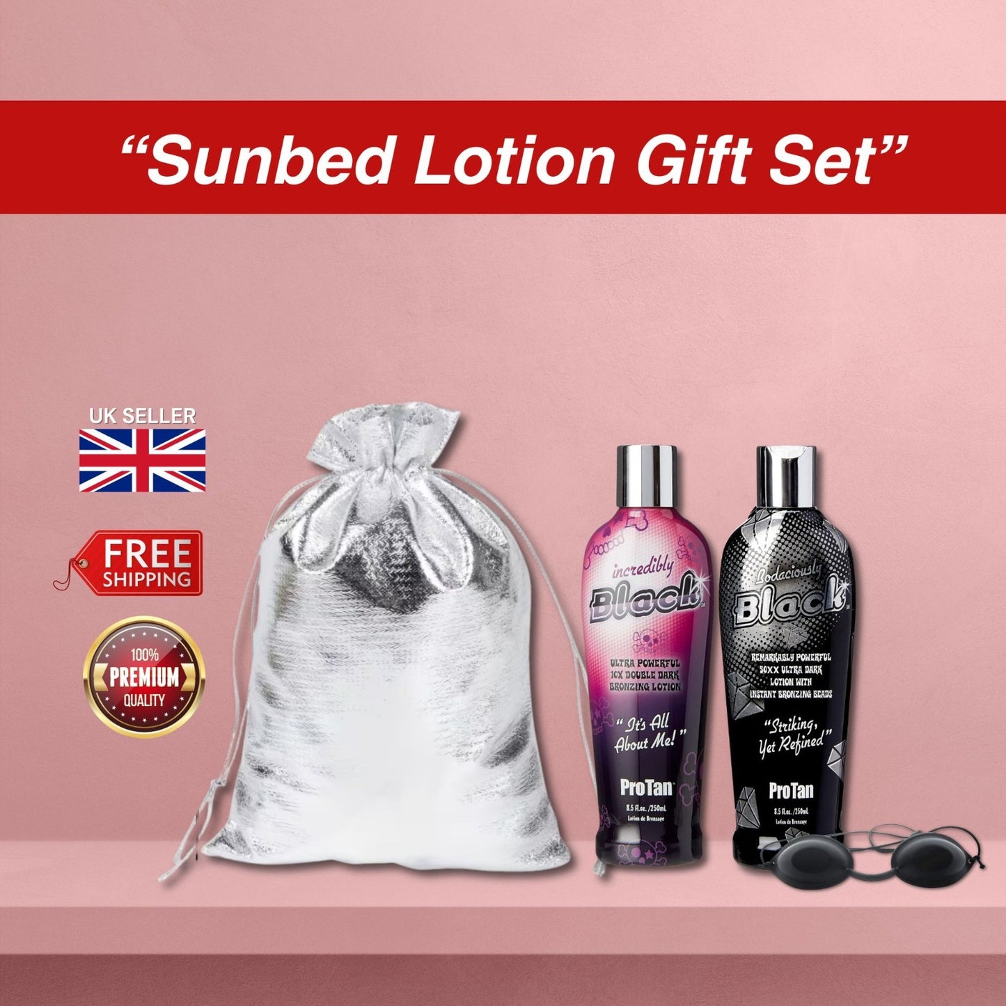 Pro Tan Incredibly Black & Bodaciously Black with Sunbed Goggles + Gift Bag 🎁